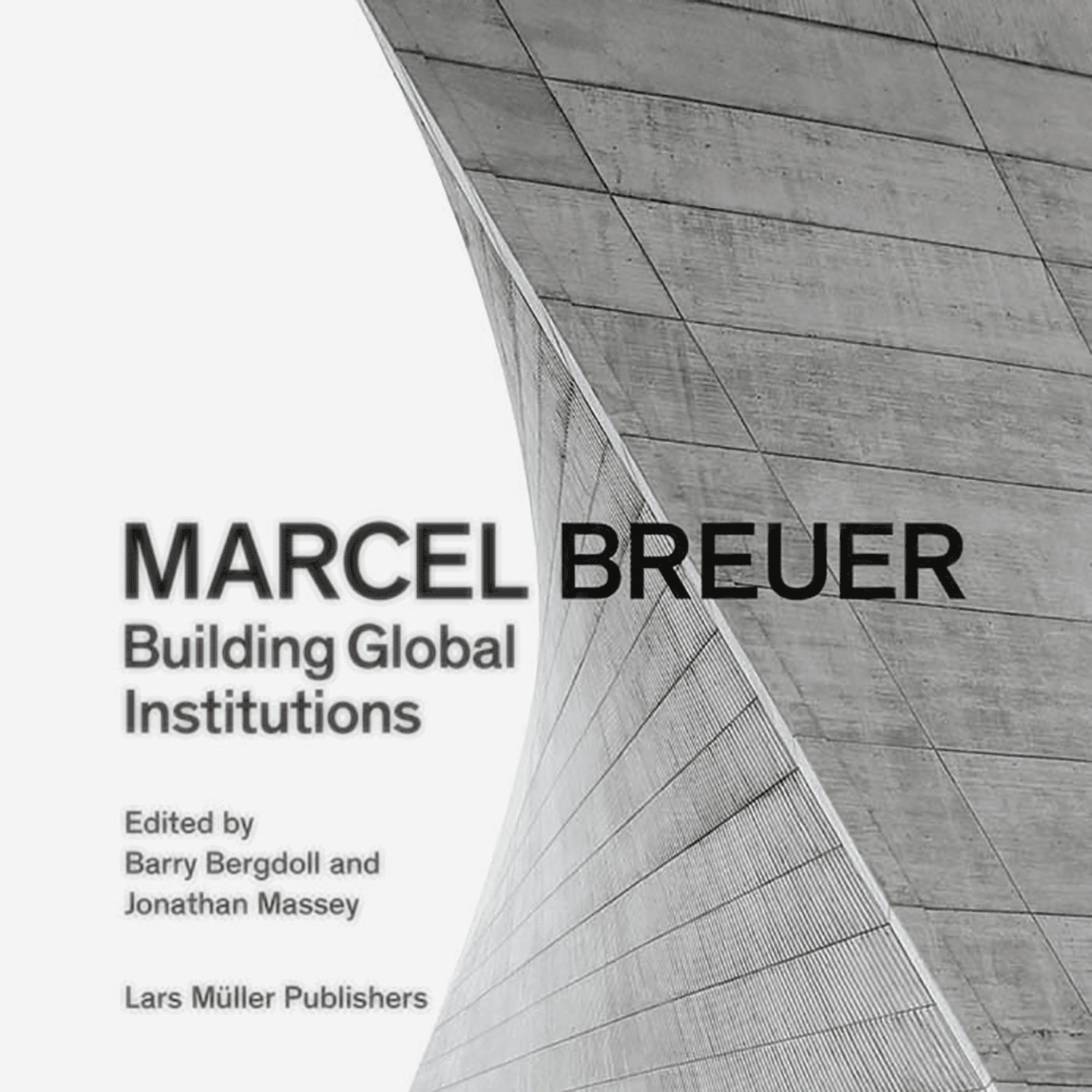Imagen de Marcel Breuer - Construyendo Instituciones Globales